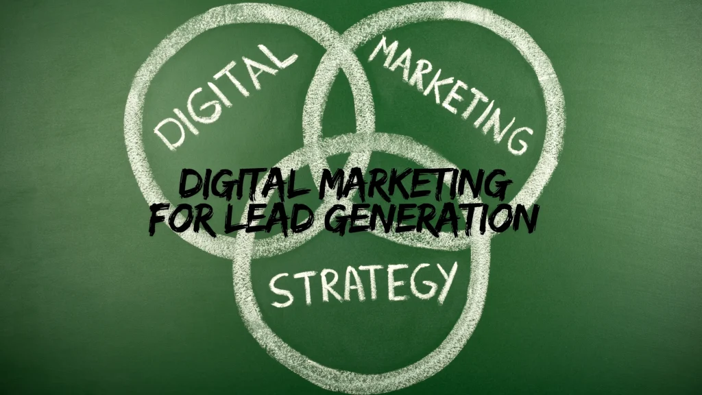 Venn diagram showing the intersection of digital marketing, strategy, and lead generation for building an effective strategy.